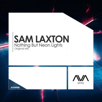 Sam Laxton Nothing but Neon Lights