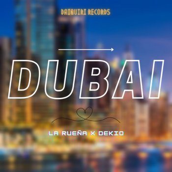 La Rueña feat. Dekio Dubai