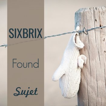 Sixbrix Found (DJ Linus Edit)