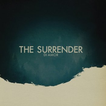 Surrender The Surrender