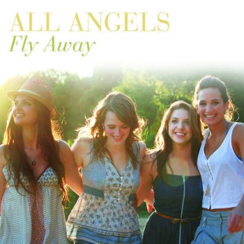 All Angels I'll Fly Away
