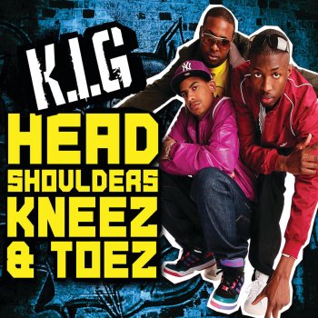 K.I.G Head, Shoulders, Kneez & Toez (Original Club Mix)