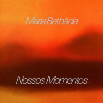 Maria Bethânia Nossos Momentos