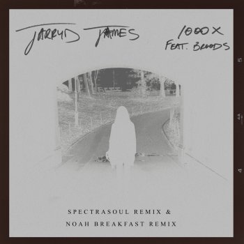 Jarryd James feat. Broods 1000x - Noah Breakfast Remix
