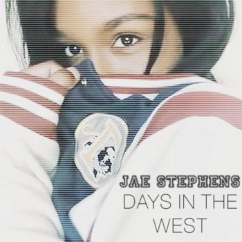 Jae Stephens Days in the West