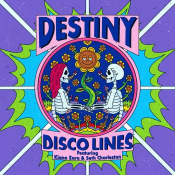 Disco Lines feat. Kiana Zara & Seth Charleston Destiny