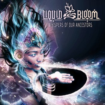 Liquid Bloom feat. Stratusphere Whispers of Our Ancestors - Stratusphere Remix