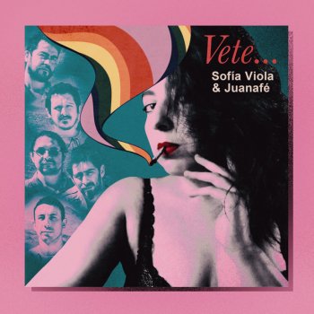 Sofía Viola feat. Juanafé Vete