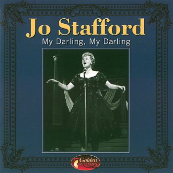 Jo Stafford feat. Gordon McRae My Darling, My Darling