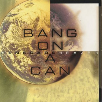 Glenn Branca feat. Bang On A Can All-Stars Movement Within