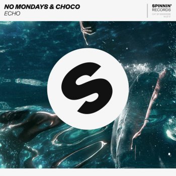 No Mondays feat. CHOCO Echo
