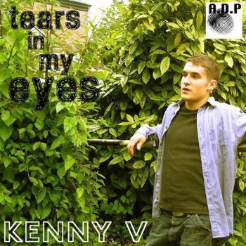 Kenny V Tears In My Eyes