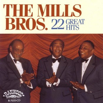 The Mills Brothers You Never Miss the Water ('Til the Well Runs Dry)