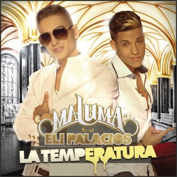 Maluma feat. Eli Palacios La Temperatura