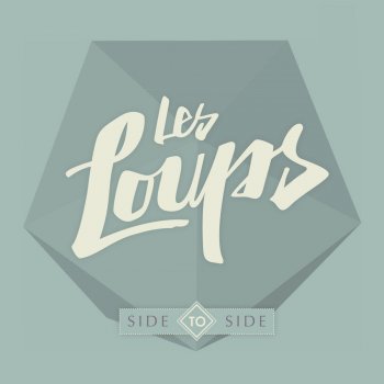 Les Loups Side to Side (She Said Disco Remix)