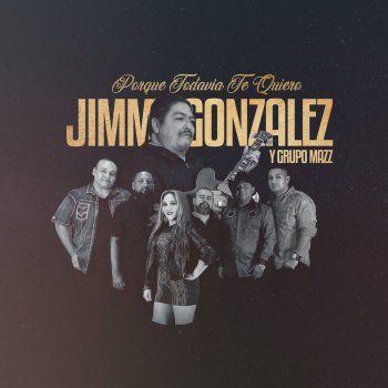 Jimmy Gonzalez y Grupo Mazz Por el Amor de una Mujer