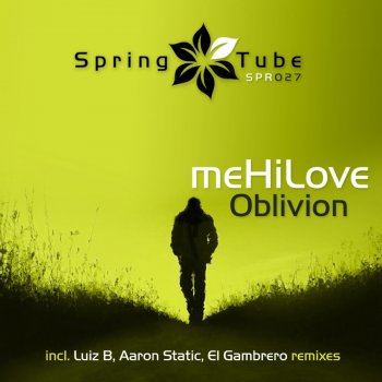 meHiLove Oblivion (El Gambrero Remix)