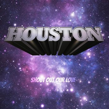 Houston Shout out Our Love