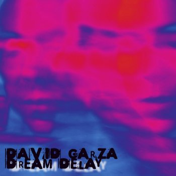 David Garza Ye Olde Dream Delay