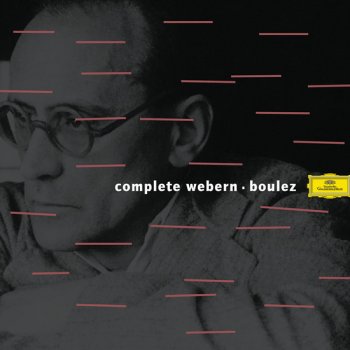 Webern, Françoise Pollet, Ensemble Intercontemporain & Pierre Boulez 4 Songs Op.13 For Voice And Orchestra: 3. In der Fremde: "In fremdem Lande lag ich"Fließend