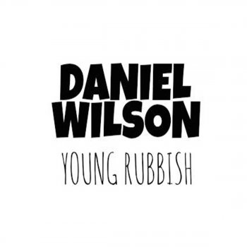 Daniel Wilson Please Dream Again
