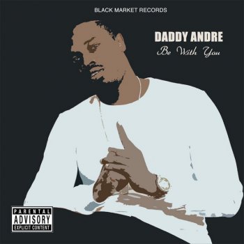 Daddy Andre feat. Gift Ov Kaddo & Beckie Be With You