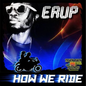 Erup How We Ride