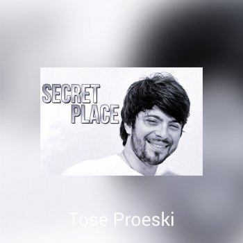 Toše Proeski Secret Place (Demo Version)