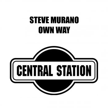 Steve Murano Own Way (House Work Mix)