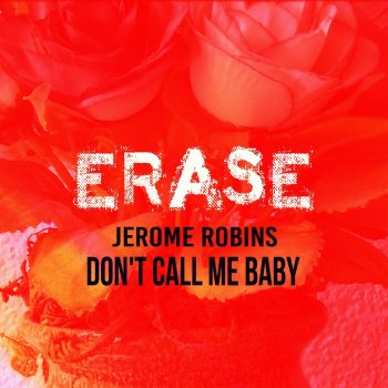 Jerome Robins Don't Call Me Baby