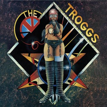 The Troggs Feels Like A Woman - Re-Recording