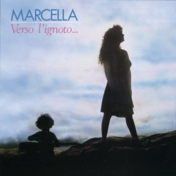 Marcella Bella Verso l'ignoto