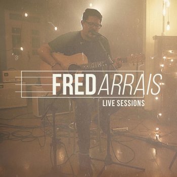 Fred Arrais feat. Flavia Arrais Tu És Bom - Live