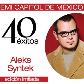 Aleks Syntek La Historia De Un Hombre