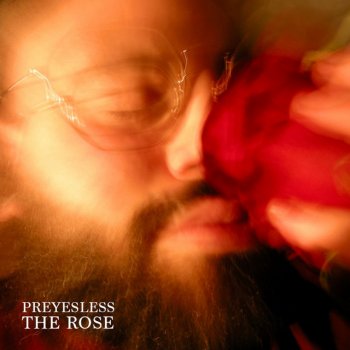 preyesless The Rose