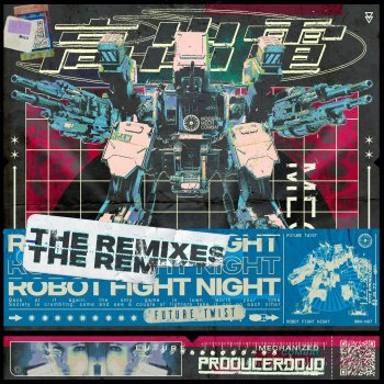 Future Twist feat. Dwelm Robot Fight Night - DWELM Remix