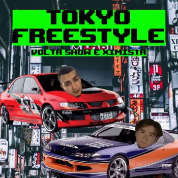 Volta Show feat. Ximista Tokyo Freestyle