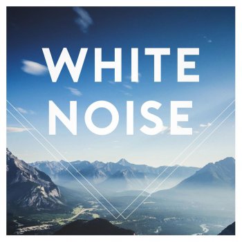 White Noise White Noise for Relaxation