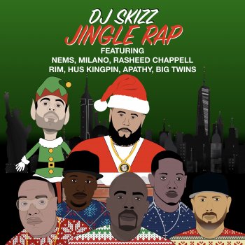 DJ Skizz Jingle Rap (feat. NeM$, Big Twins, Apathy, Hus KingPin, Rasheed Chappell, Milano Constantine & Rim) [Instrumental]