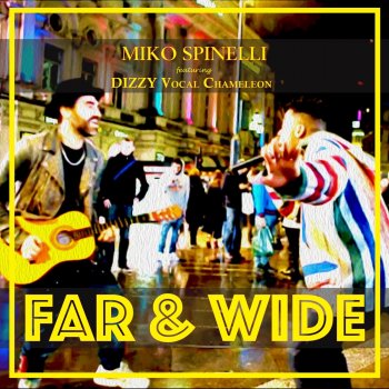 Miko Spinelli Far & Wide (feat. Dizzy VC)