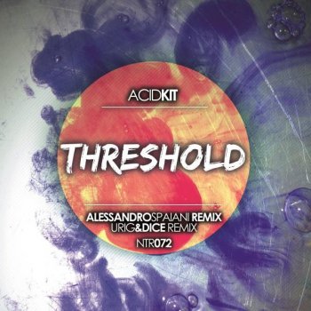 Acid Kit feat. Alessandro Spaiani Threshold - Alessandro Spaiani Remix