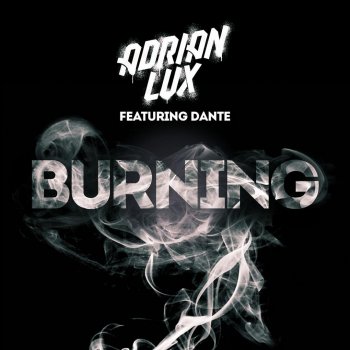 Adrian Lux feat. Dante Burning (Carli remix)