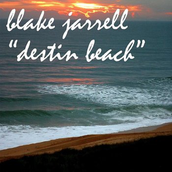 Blake Jarrell Destin Beach (Harry Lemon Mix)