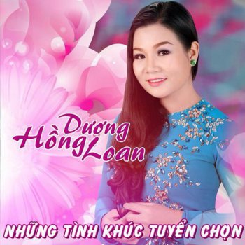 Dương Hồng Loan Da Lat Hoang Hon