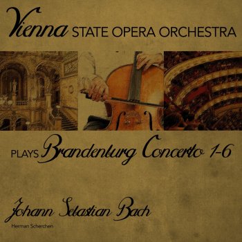 Johann Sebastian Bach, Vienna State Opera Orchestra & Herman Scherchen Brandenburg Concerto No. 3 in G Major, BWV 1048: I. Allegro moderato