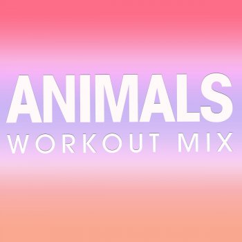 Alistaire Animals (Workout Mix)