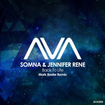 Somna feat. Jennifer Rene & Mark Bester Back to Life - Mark Bester Extended Remix