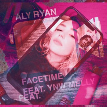 Aly Ryan feat. YNW Melly Facetime