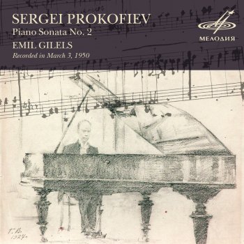Emil Gilels Sonata No. 2 in D Minor, Op. 14: II. Scerzo - Allegro marcato