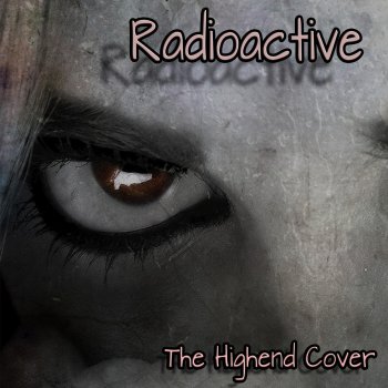 The Highend Cover Radioactive (Female Acoustic Version)